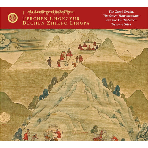 Terchen Chokgyur Dechen Zhikpo Lingpa - The Seven Transmissions and the Thirty-Seven Treasure Sites